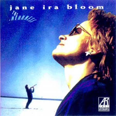 Jane Ira Bloom: The Nearness